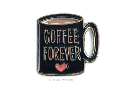 Enamel pin shaped like a coffee mug with 'Coffee Forever' text and a heart