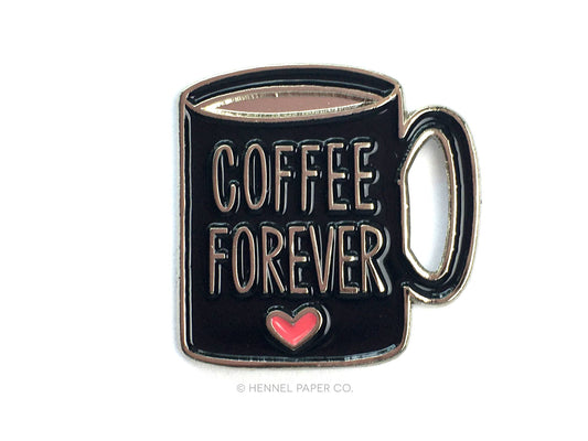 Enamel pin shaped like a coffee mug with 'Coffee Forever' text and a heart