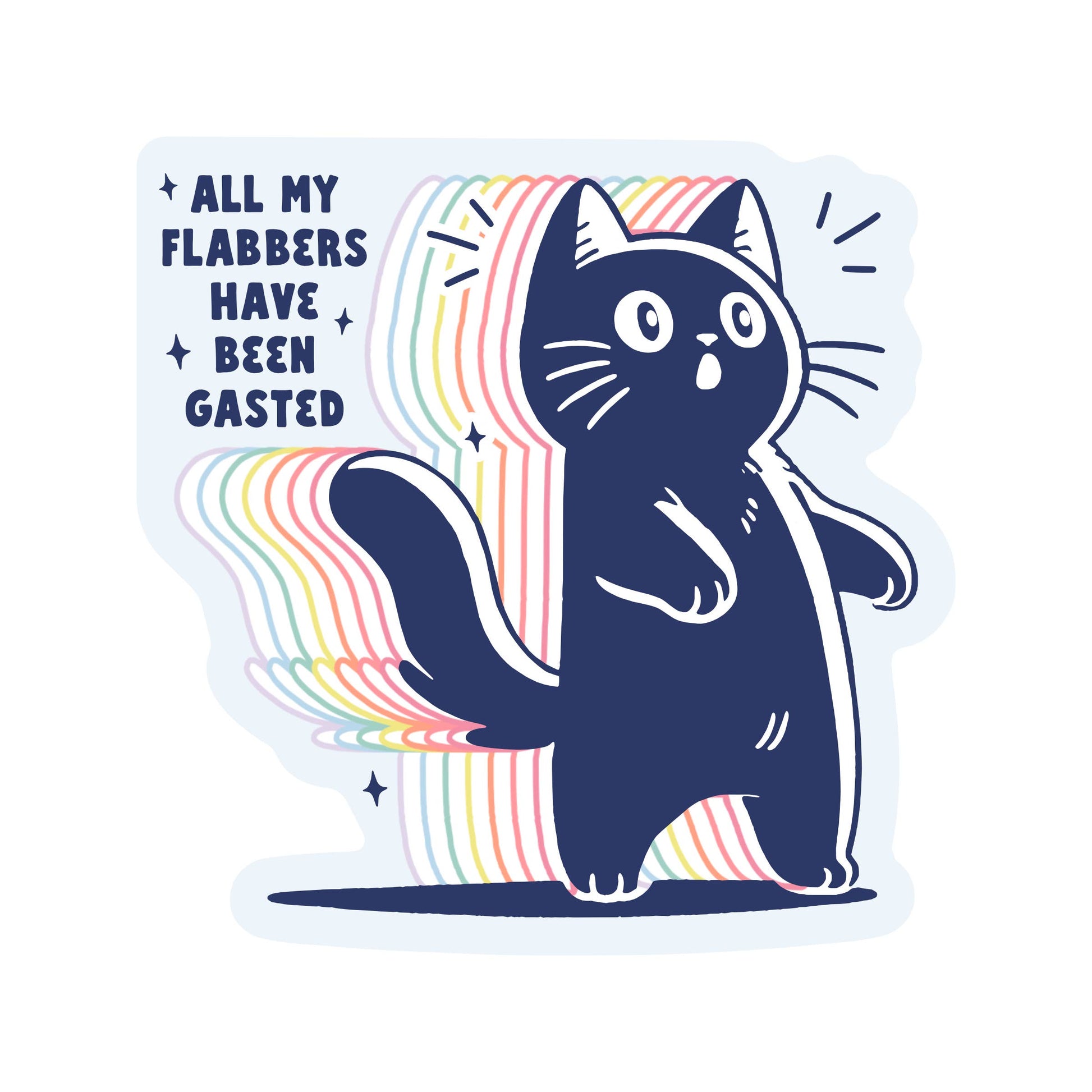 sticker with "shocked" cat and text: All of my flabbers have been gasted