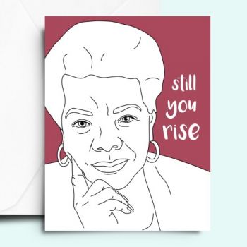 FemCards - Maya Angelou Card in Houston, TX