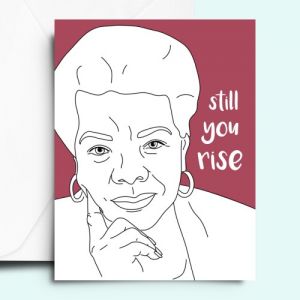 FemCards - Maya Angelou Card in Houston, TX